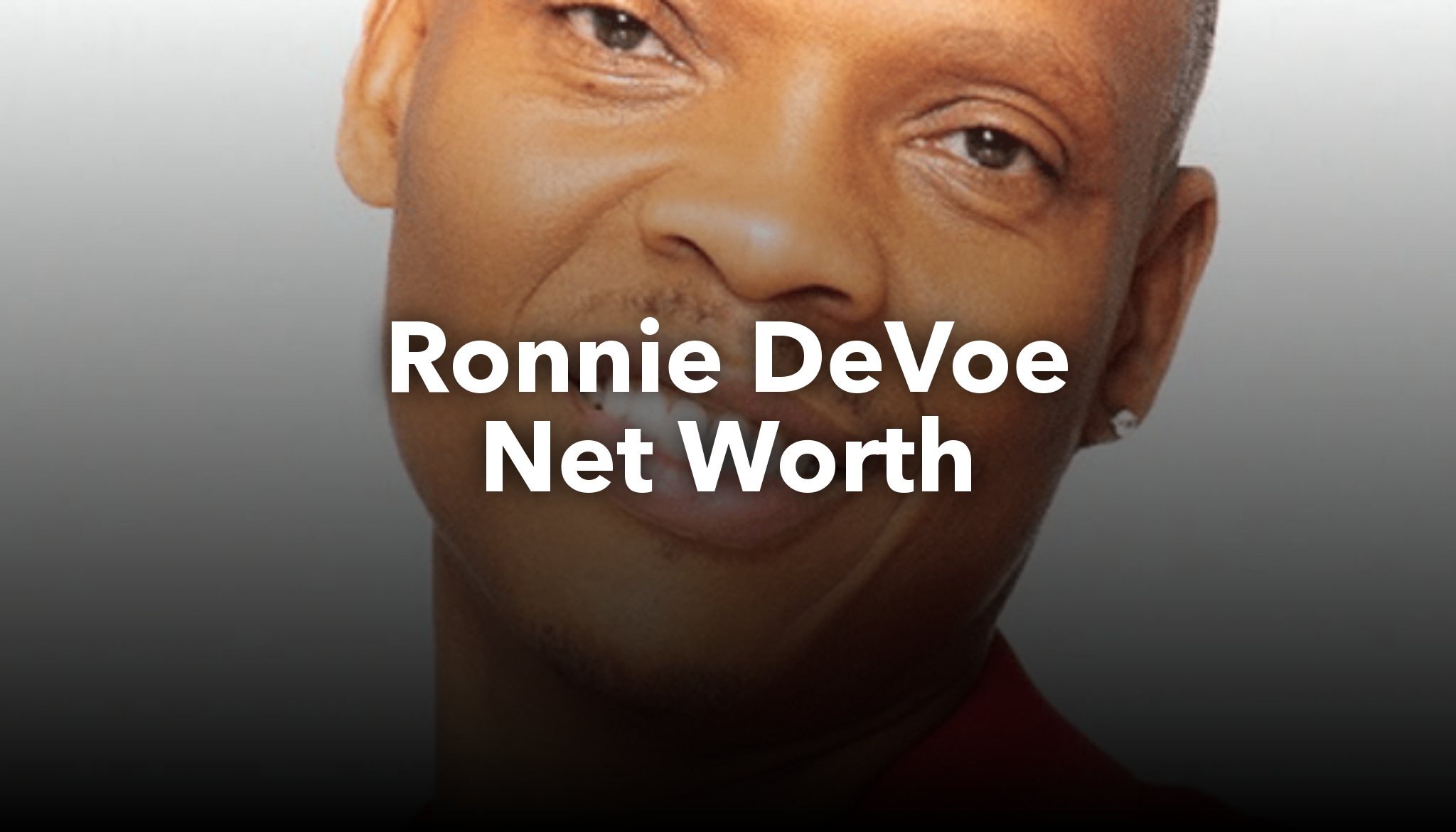 Ronnie DeVoe Net Worth nichesss